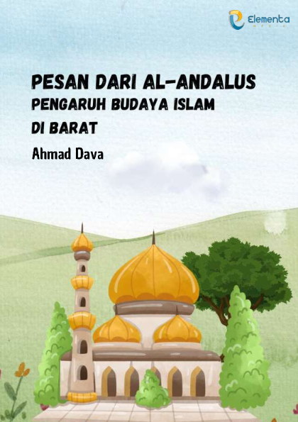 Pesan dari Al-Andalus: Pengaruh Budaya Islam di Barat